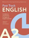 Риверс А. и другие. Fast Track English A2. Confidence and fluency for beginner English learners. Уверенность и беглость для начинающих