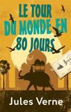 Верн Ж. Le tour du monde en 80 jours. Вокруг света в 80 дней